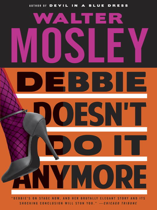 Title details for Debbie Doesn't Do It Anymore by Walter Mosley - Available